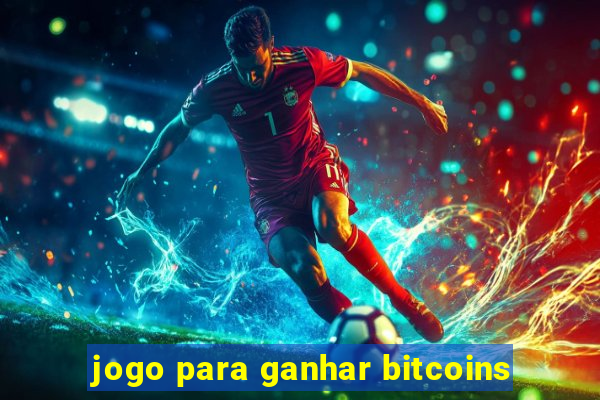 jogo para ganhar bitcoins